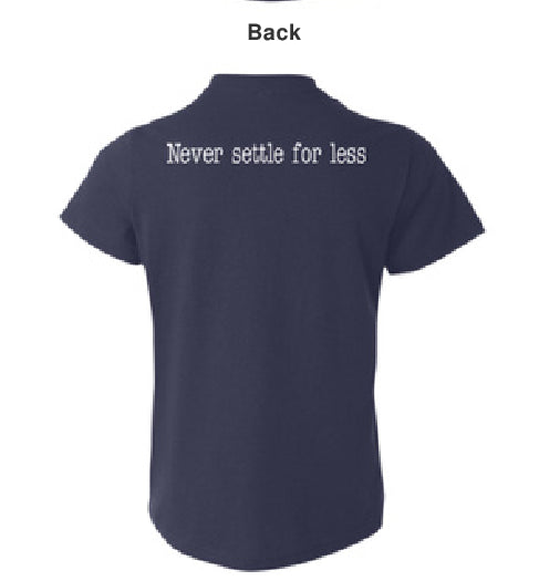 Plus Five Never Settle For Less Youth T-shirt